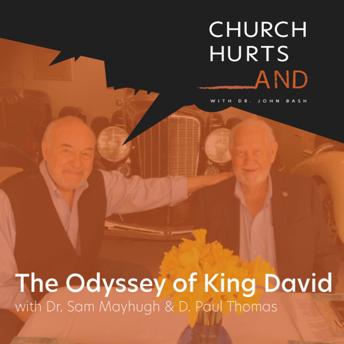 The Odyssey of King David with Dr. Sam Mayhugh & D. Paul Thomas episode artwork