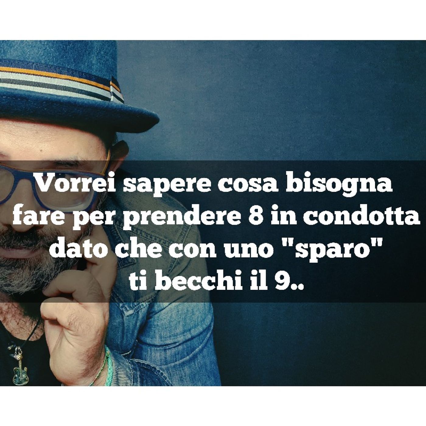Episodio 911 - Vorrei sapere cosa bisogna fare per prendere 8 in condotta dato che con uno "sparo" ti becchi il 9.. episode artwork