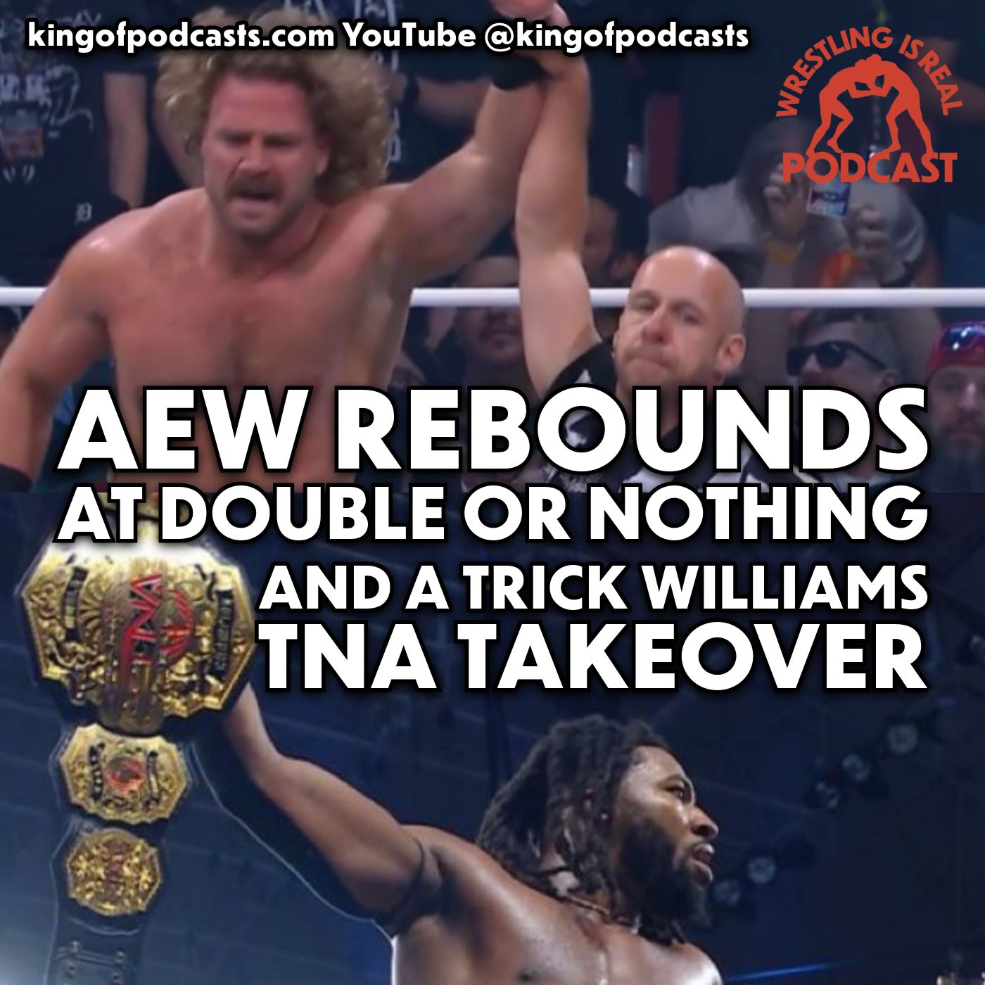 Wrestling Is Real Wrestling Podcast