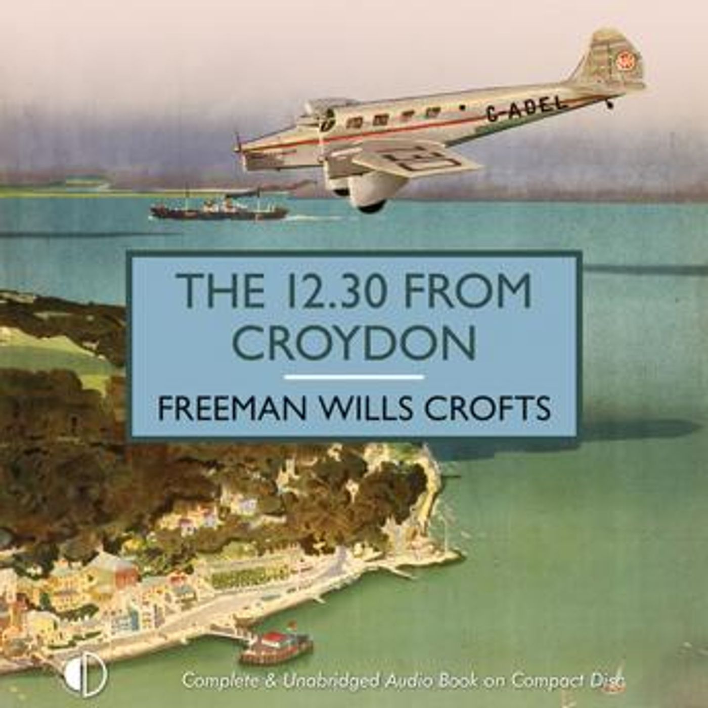 The 12.30 From Croydon by Freeman Wills Crofts episode artwork