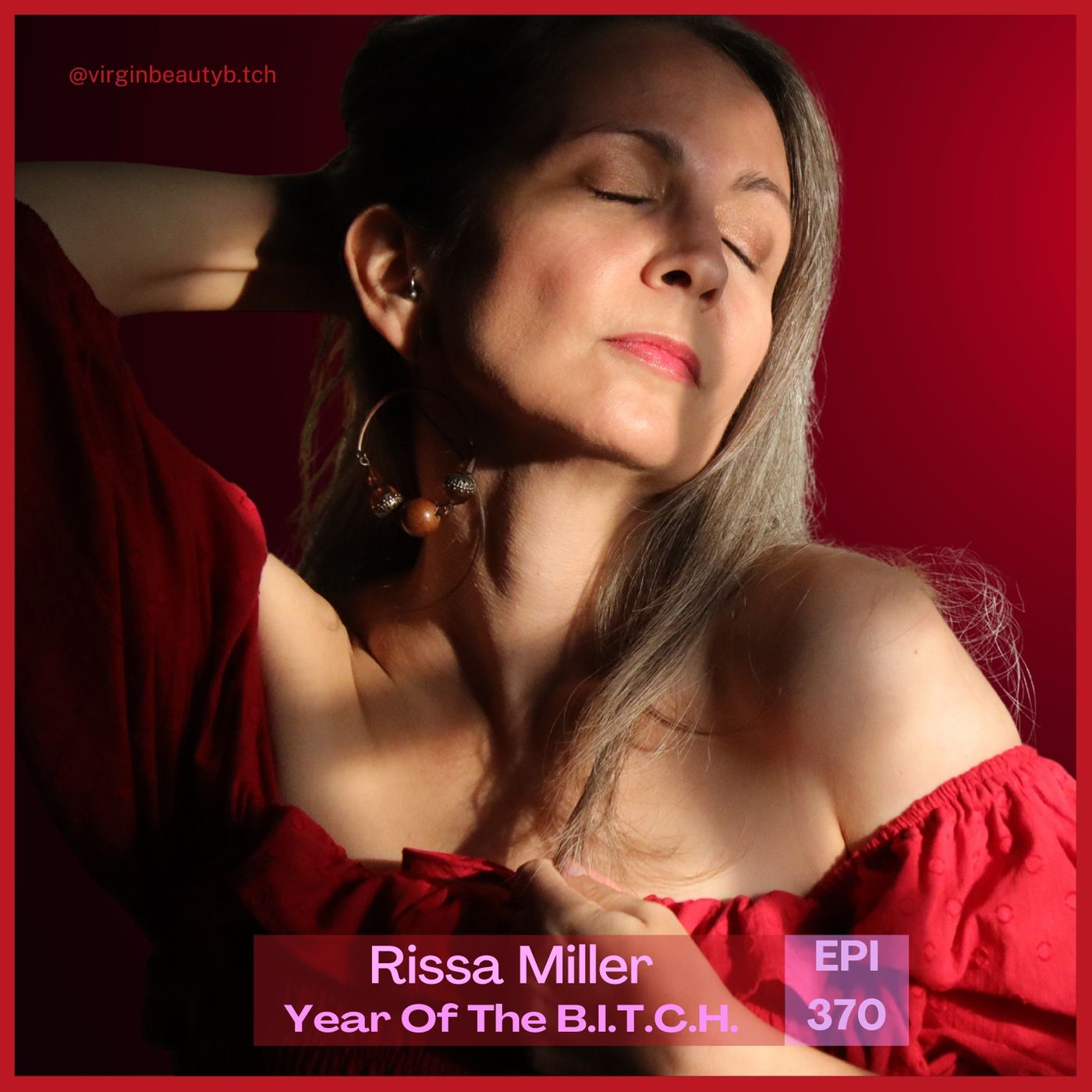 VBB 370 Rissa Miller: Why Owning Your Inner ‘Bitch’ Is Self-Love! VBB 370 Rissa Miller: Why Owning Your Inner ‘Bitch’ Is Self-Love!