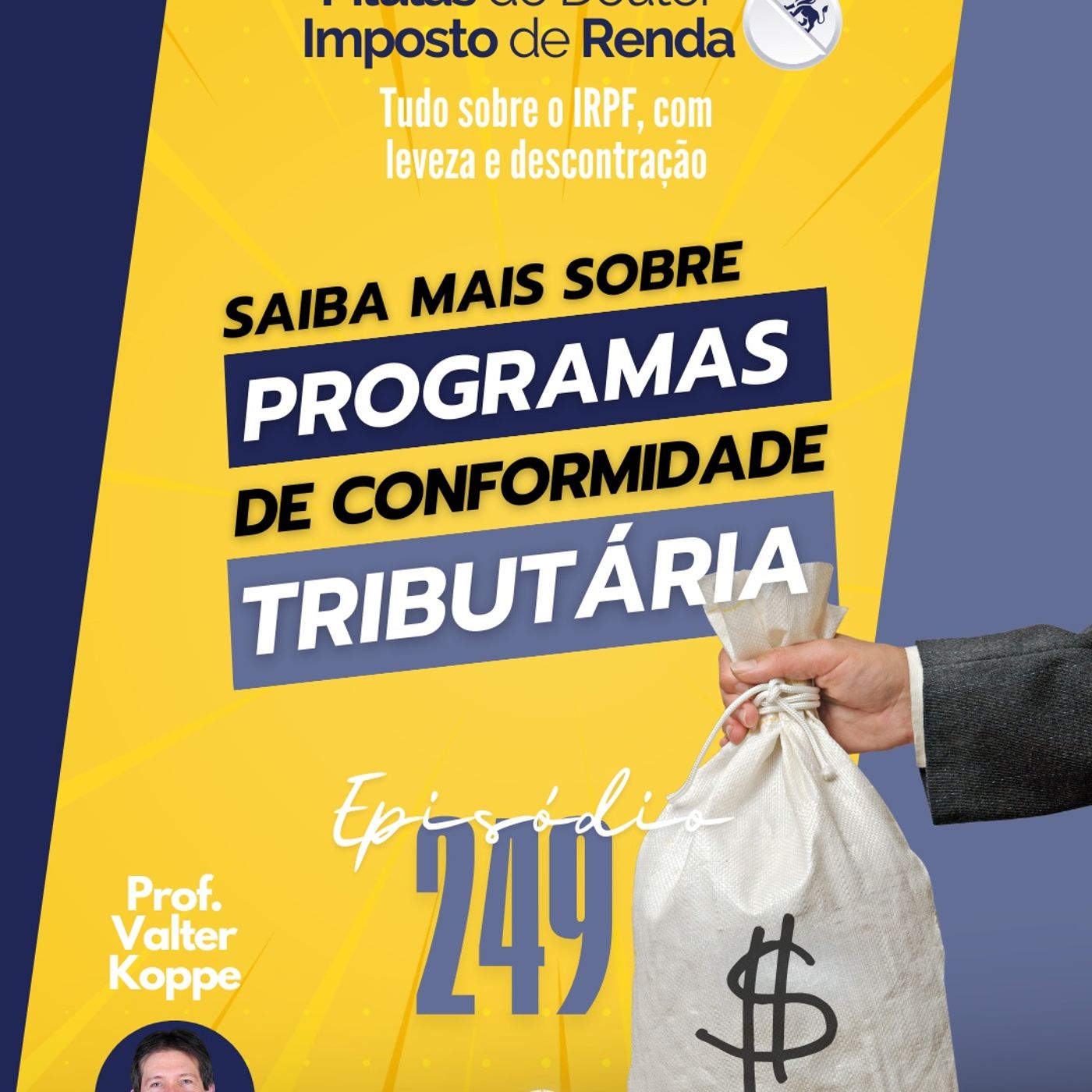 PDIR Ep. 249 – Programas de conformidade tributária PDIR Ep. 249 – Programas de conformidade tributária