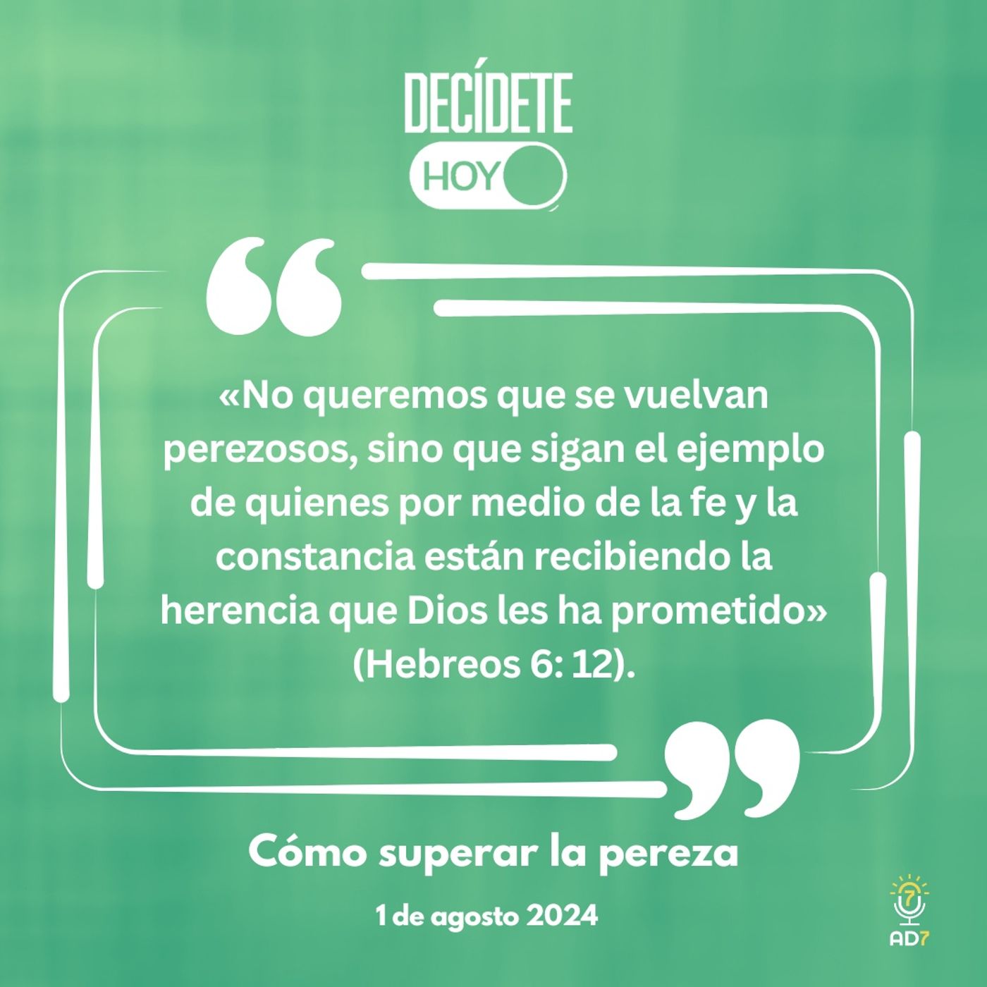 Cómo superar la pereza | Devocional de Jóvenes | 1 de agosto 2024