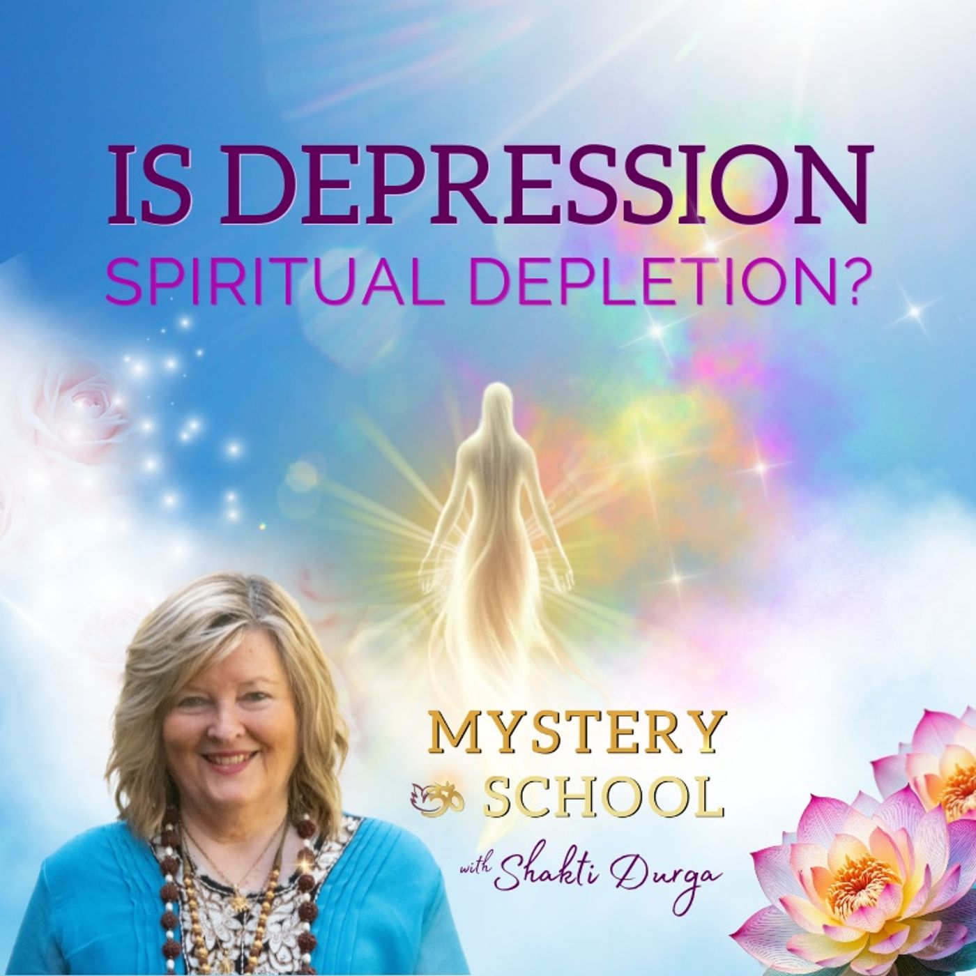 Mystery School with Shakti Durga: Ancient Wisdom for Everyday Life