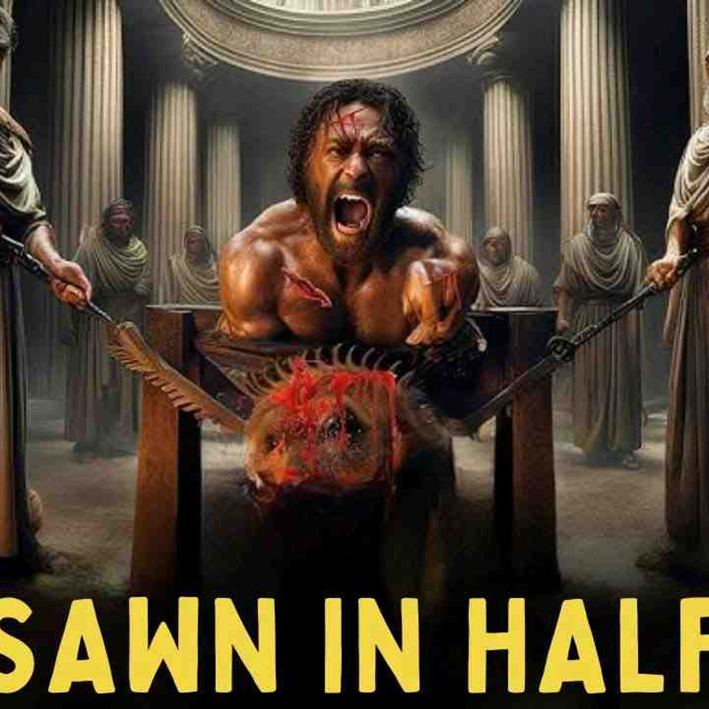 SAWN IN HALF for His Faith - The Tragic End of the 12 Apostles of Jesus