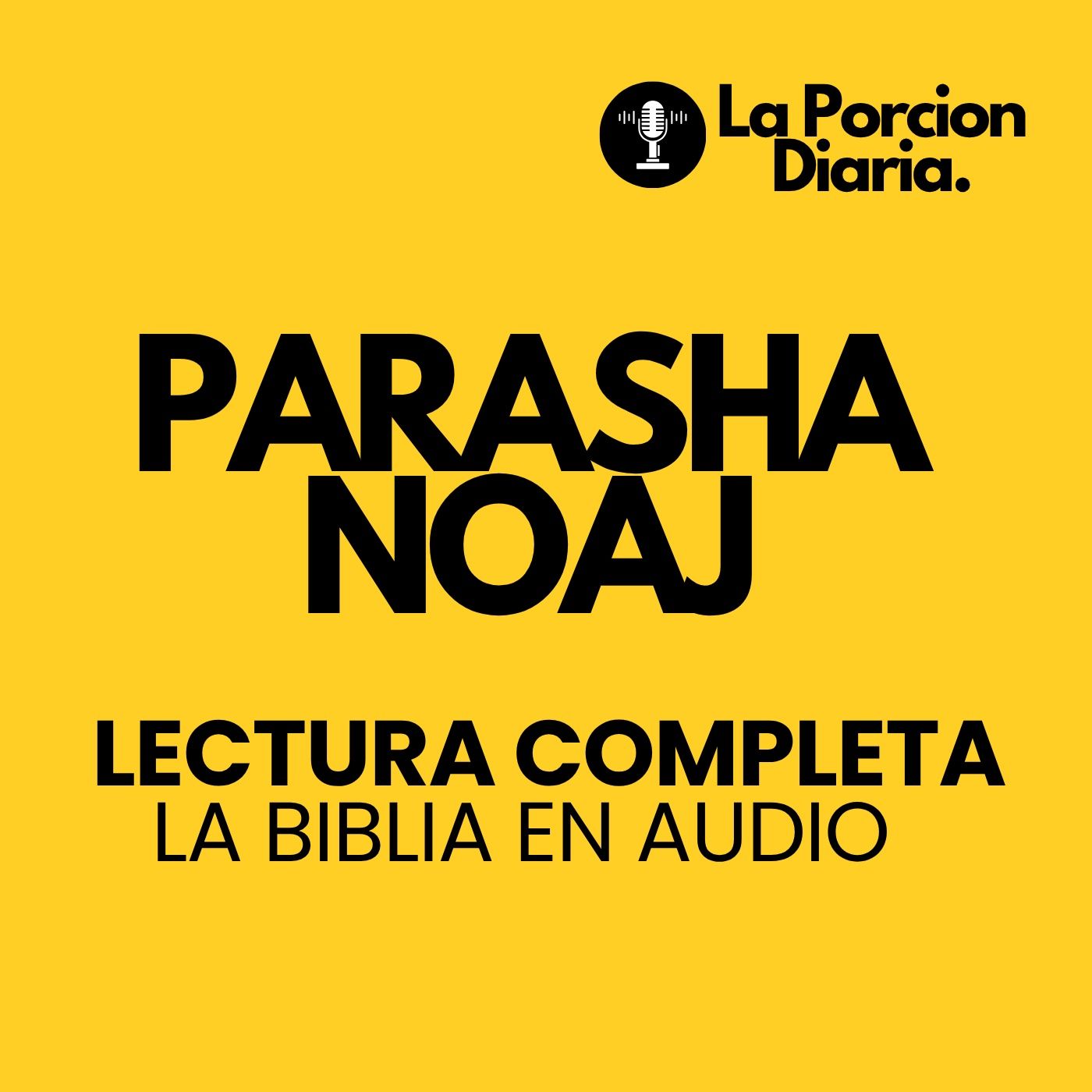Lectura Completa del Parasha Noaj _ Tanak & Brit-Hadasha