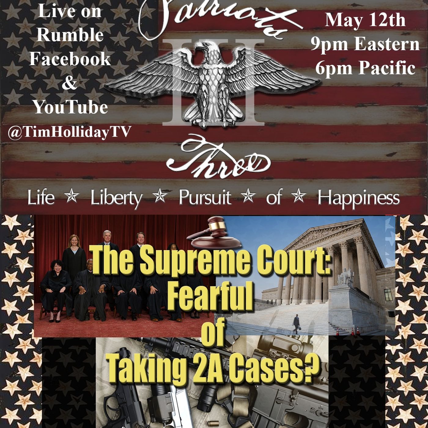 5-12-2026 Patriots III _ Supreme Court_ Fearful of Taking 2A Cases episode artwork