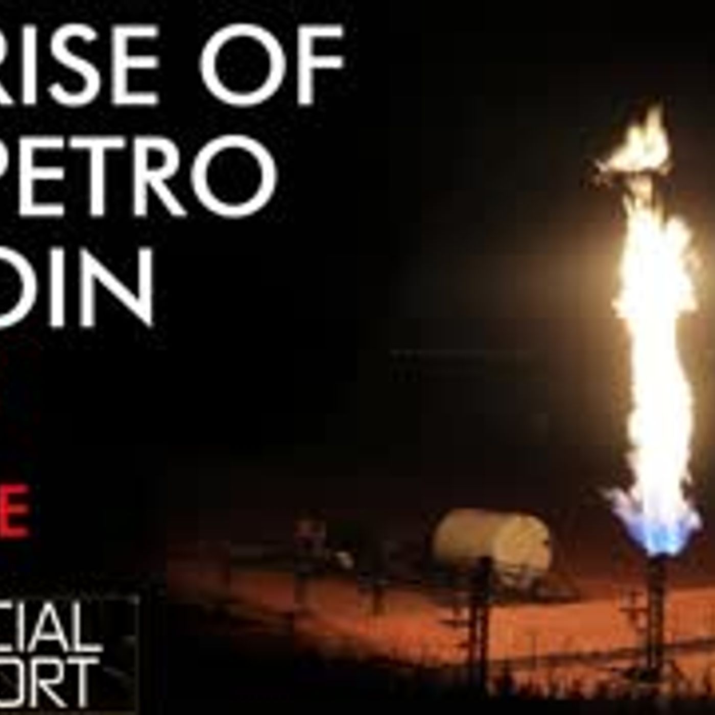 cover of episode Rise of Petro Bitcoin & Fall of Petro Dollar