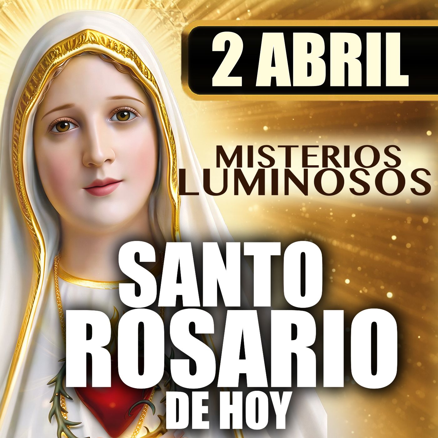 Santo Rosario de Hoy | 2 de Abril de 2026 | Semana Santa