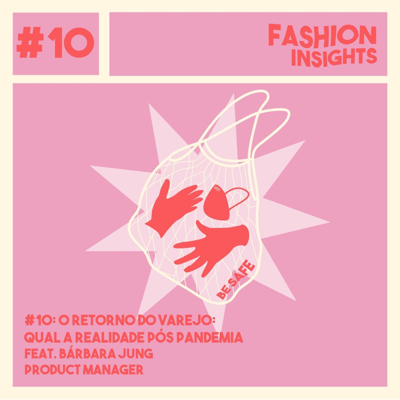#10 O retorno do varejo: Qual a realidade pós pandemia? feat. Bárbara Jung episode artwork