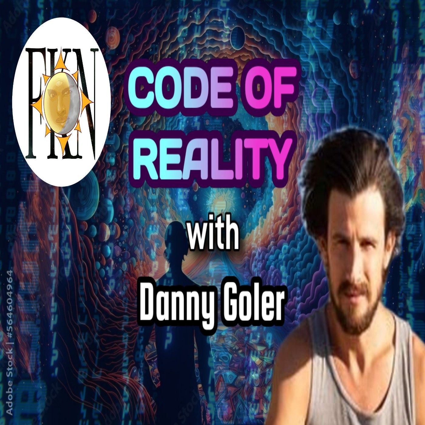 The Code of Reality, Architects of the Construct, Psychedelic Exploration | Danny Goler