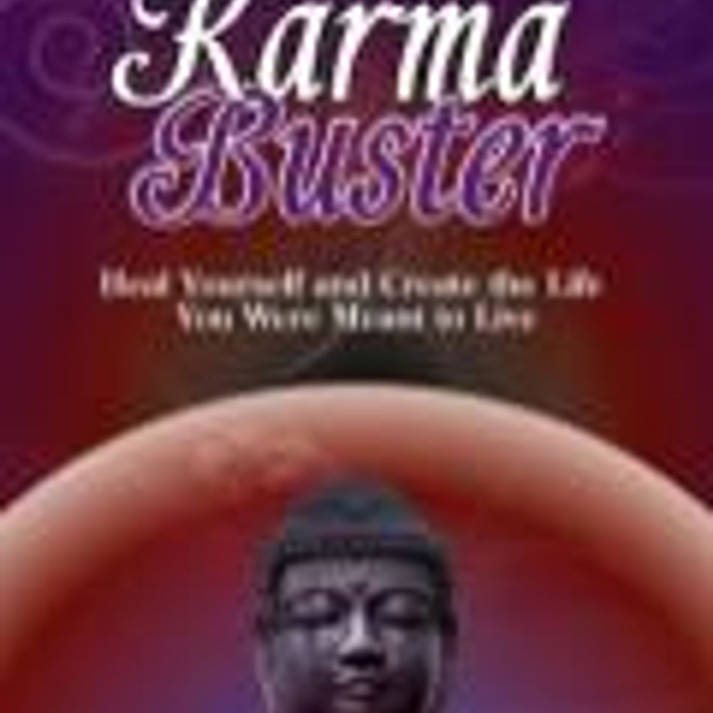 Breaking Your Negative Karma episode artwork