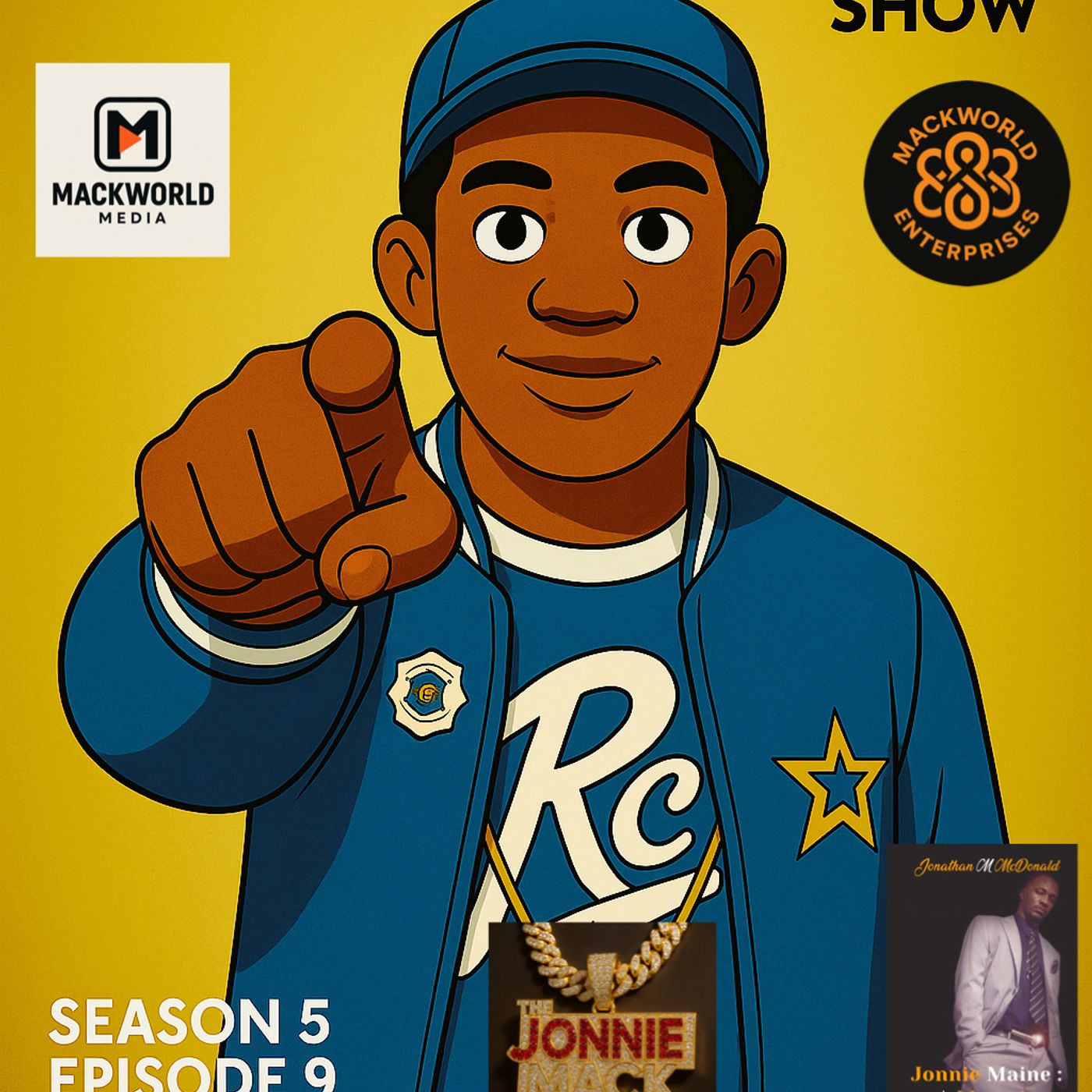 The Jonnie Mack Show !!! (Podcast)