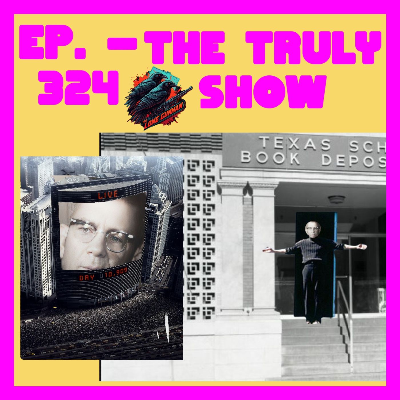 JFK ASSASSINATION - Ep. 324 - The Truly Show