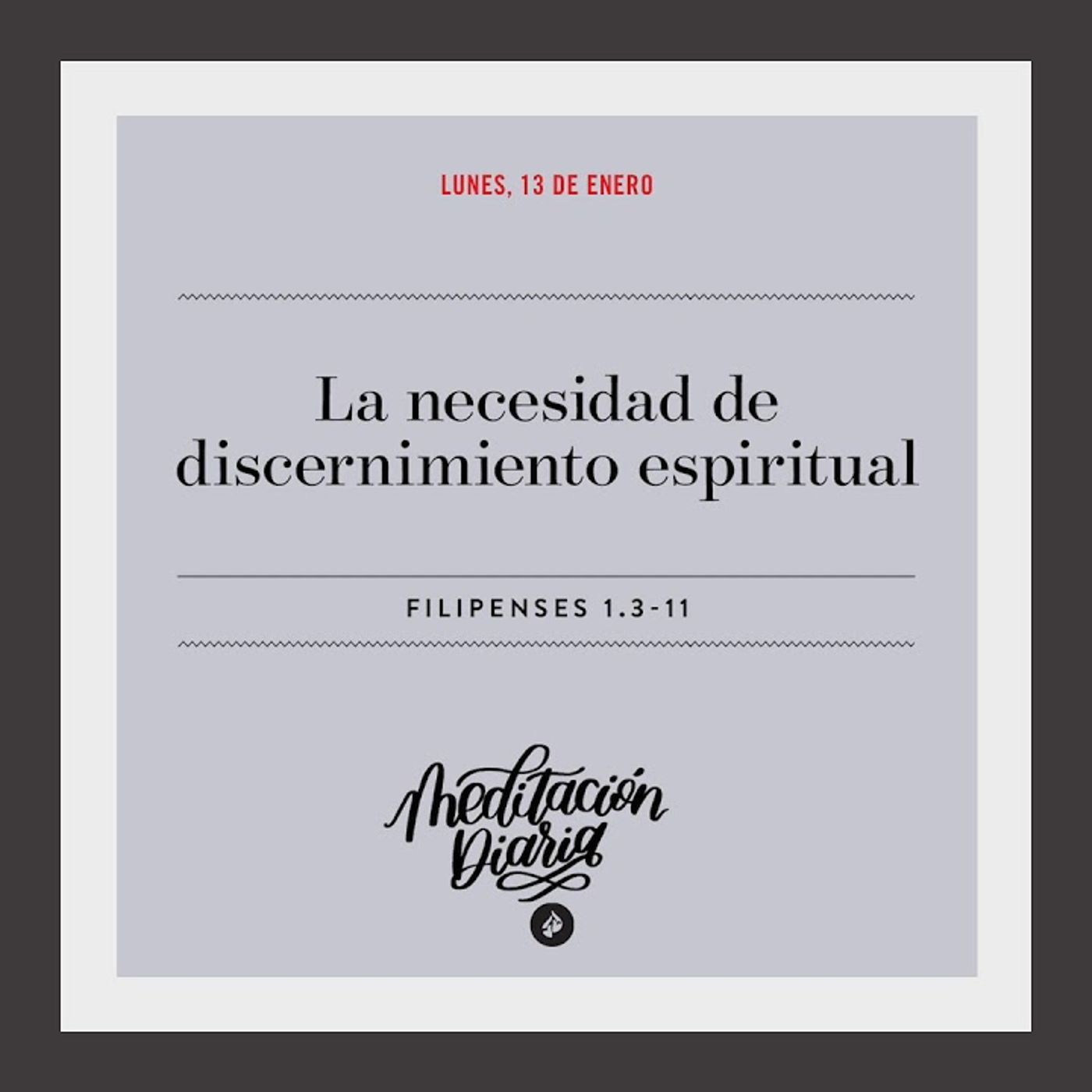 La necesidad de discernimiento espiritual - Meditación Diaria