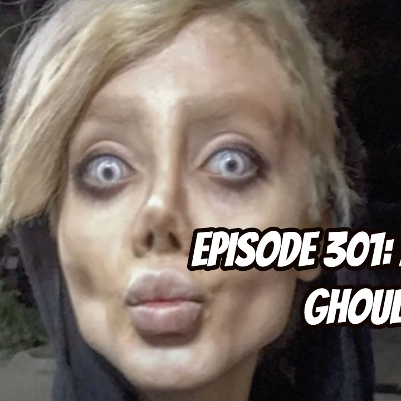 Episode 301: Angelina Ghoul-ie