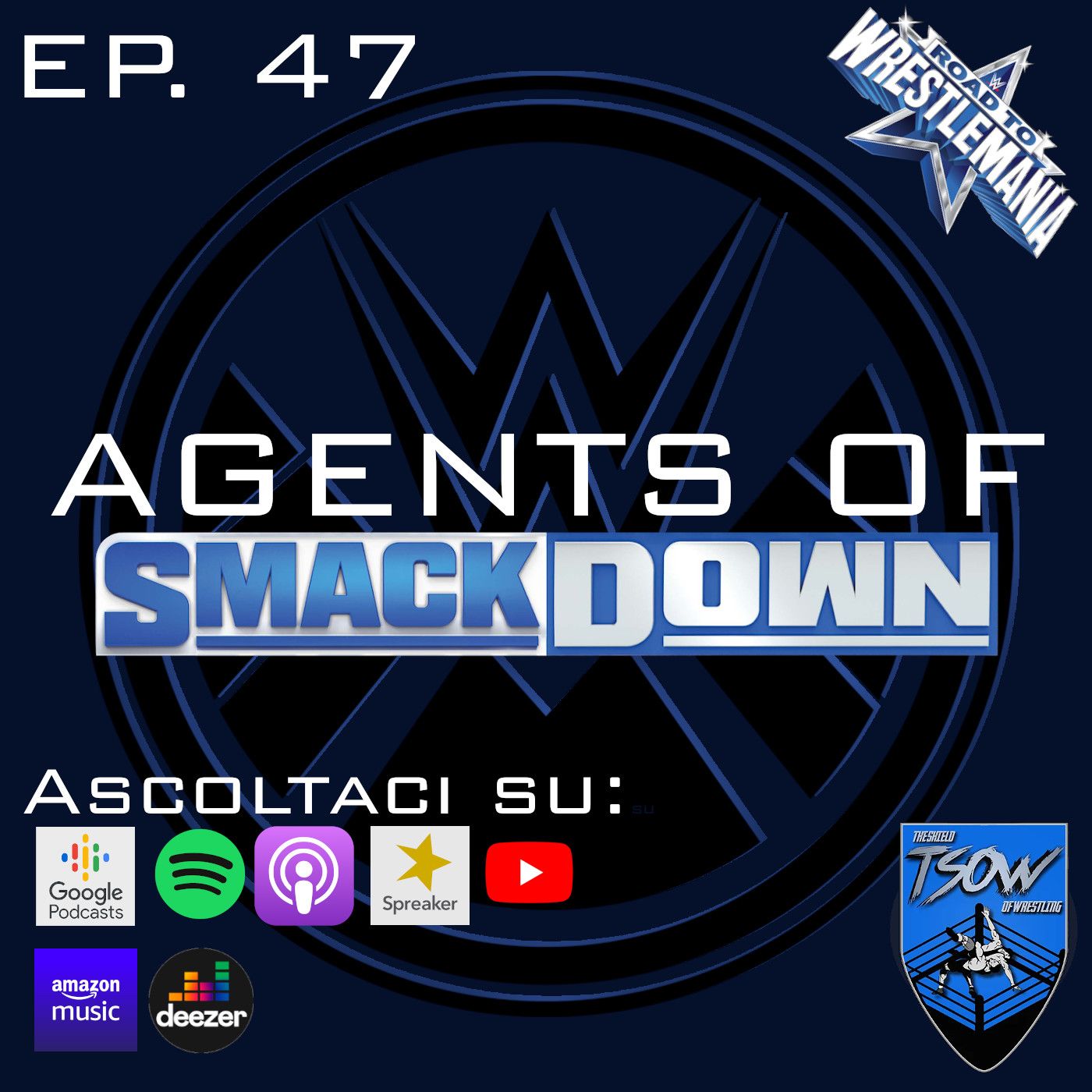 Agents Of SmackDown (WWE ITA Podcast)