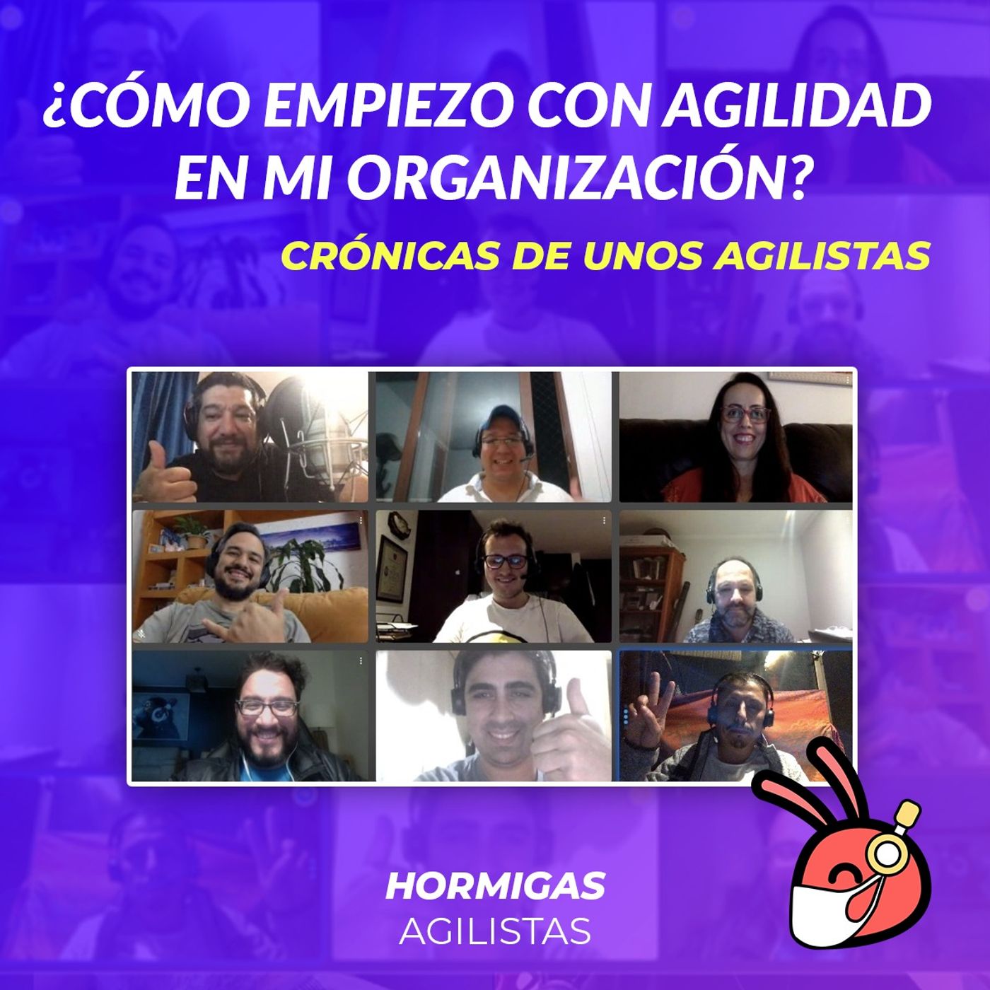Hormigas Agilistas 🎙️🐜