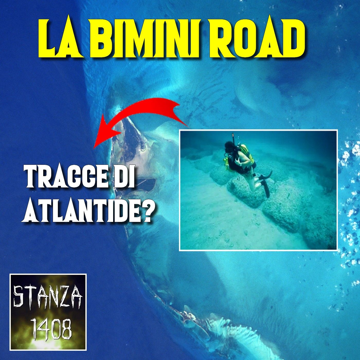 LA BIMINI ROAD: TRACCE DI ATLANTIDE? (Stanza 1408 Podcast) episode artwork