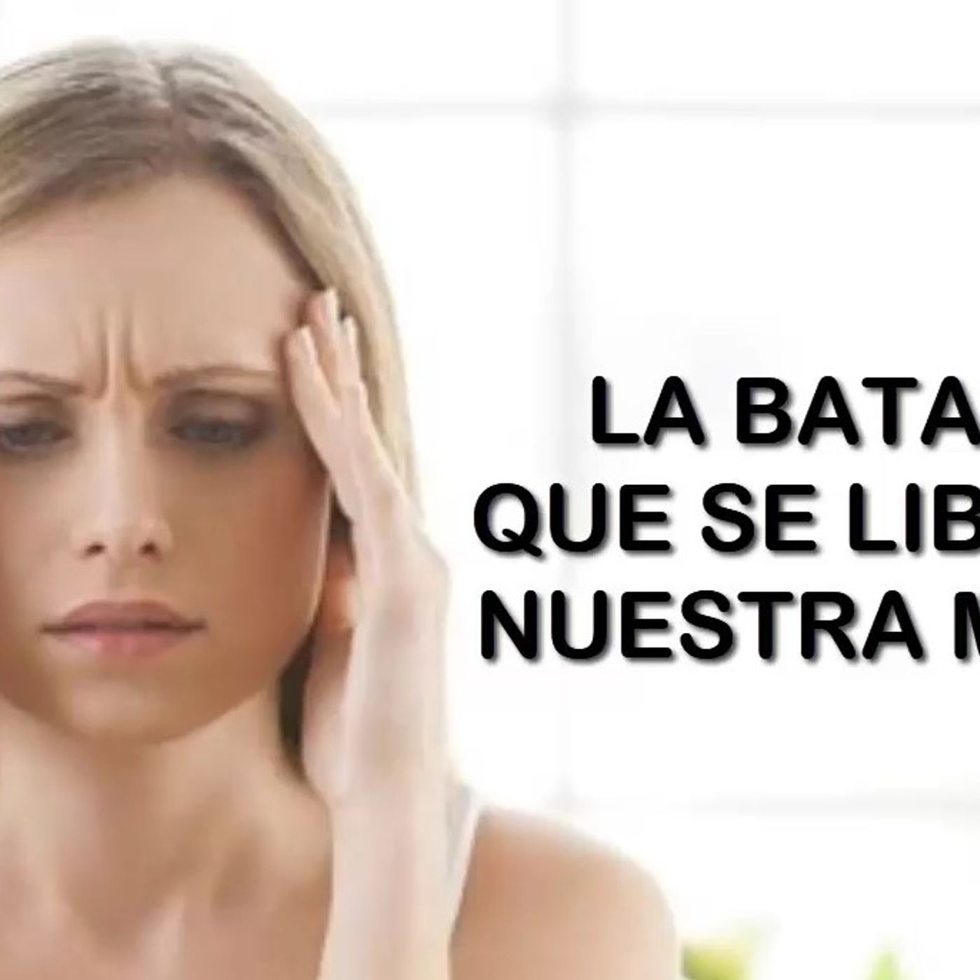 La batalla de nuestra mente / Reflexiones Cristianas episode artwork