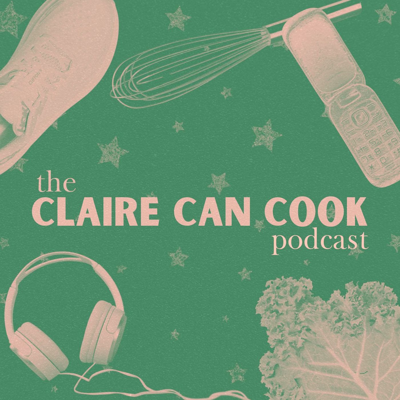 The Claire Can Cook Podcast