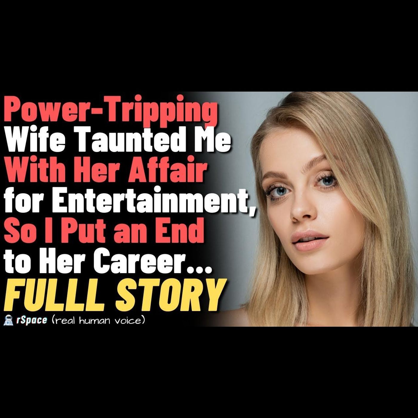 My Power-Tripping Wife Taunted Me With Her Affair for Entertainment, So I Ended Her Career... episode artwork