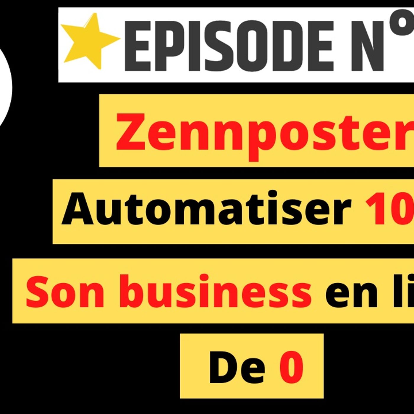 Web2fou.fr - ZennoPoster automatiser son 100pc son business en ligne de 0 episode artwork
