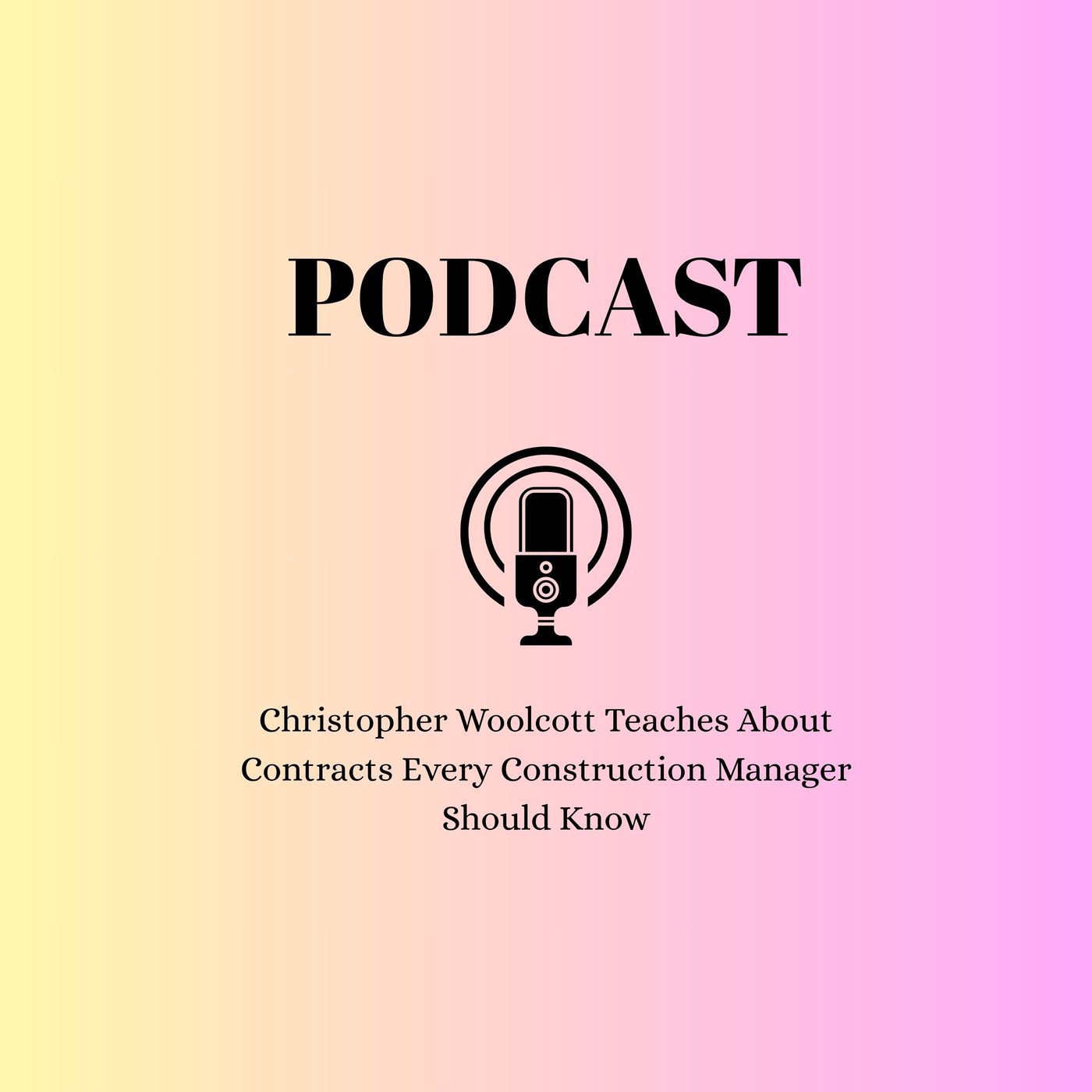 Christopher Woolcott Teaches About Contracts Every Construction Manager Should Know