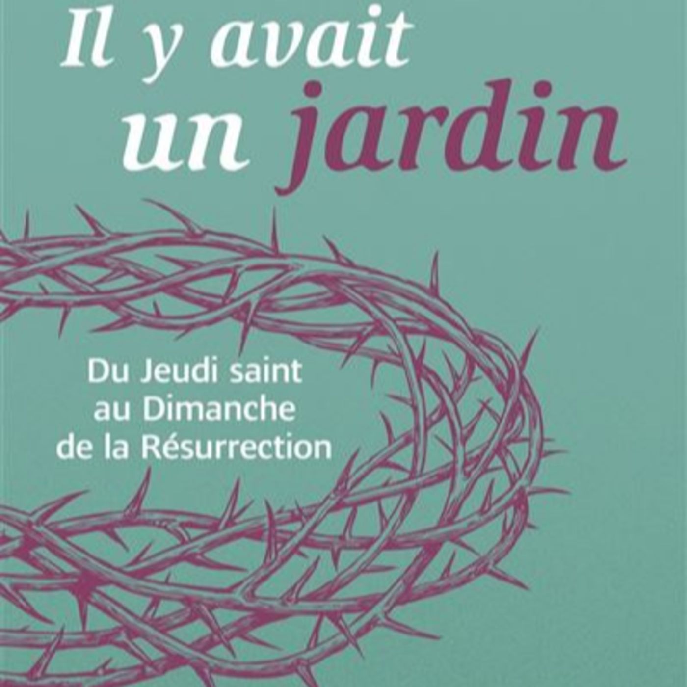 Il y avait un jardin / Marie-Laure CHOPLIN - Anne DUCROCQ - Laurence NOBECOURT episode artwork