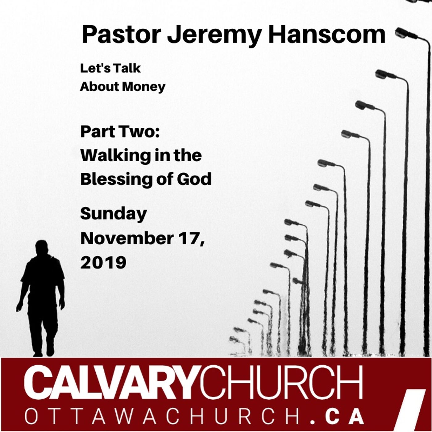 Pastor Jeremy Hanscom: Let's Talk About Money - Walking in the Blessings of God Part 2.  November 17, 2019