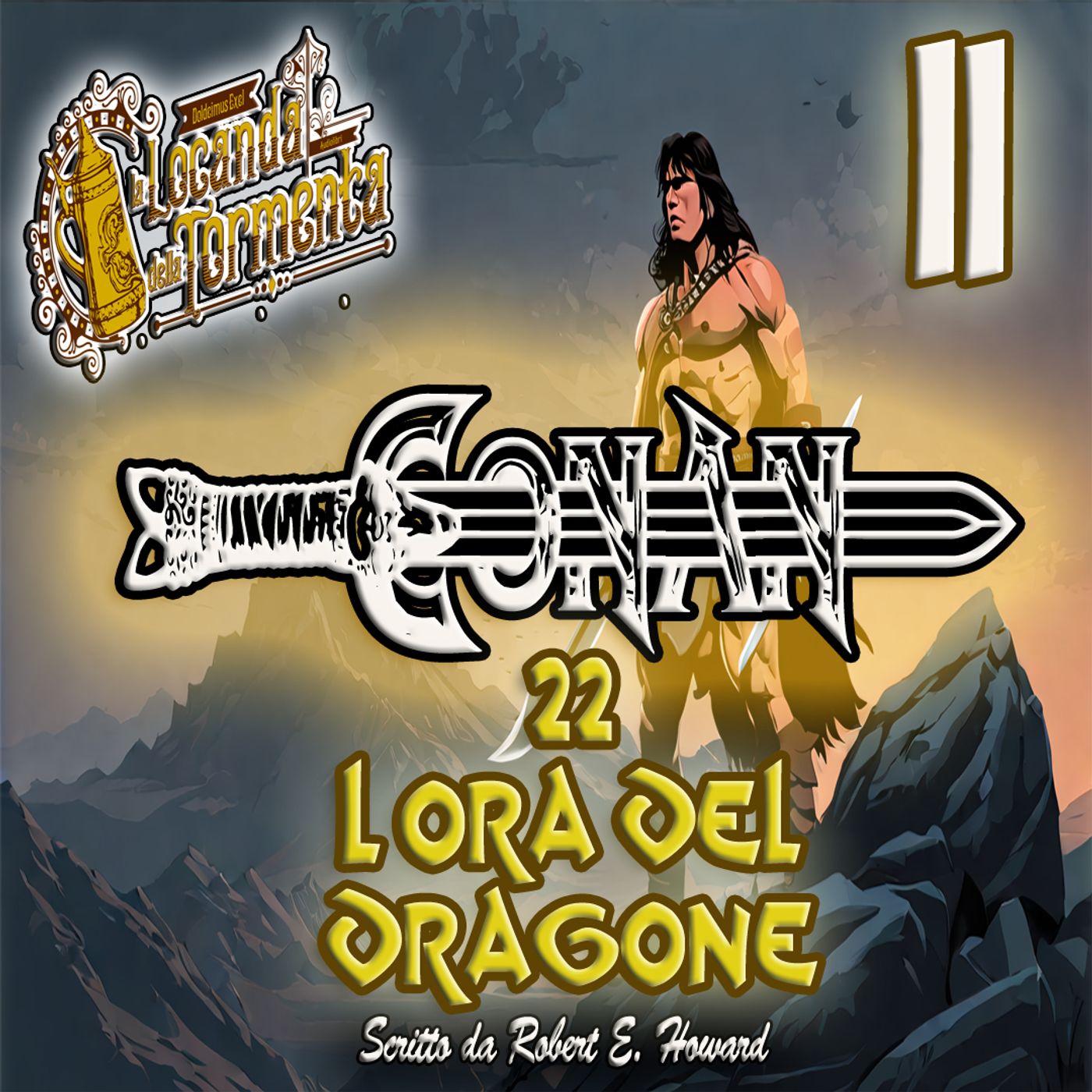 Audiolibro Conan il barbaro 22- L Ora del dragone 11 - Robert E. Howard