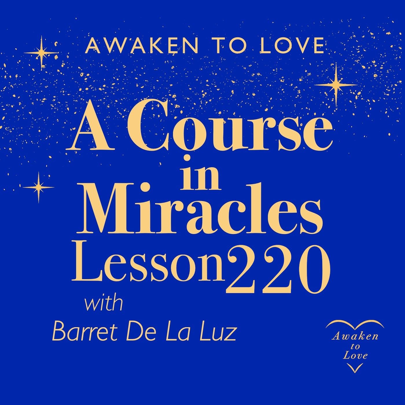 ACIM Lesson 220, A Course in Miracles 🌟 episode artwork