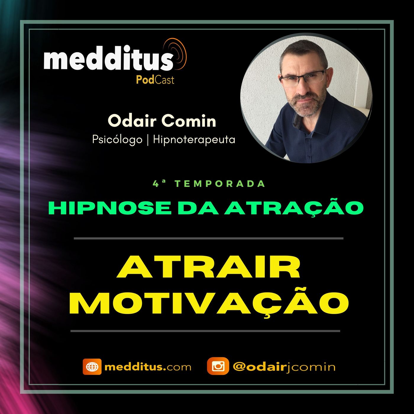 #150 | Hipnose para Atrair Motivação  | Lei da Atração | Odair Comin episode artwork