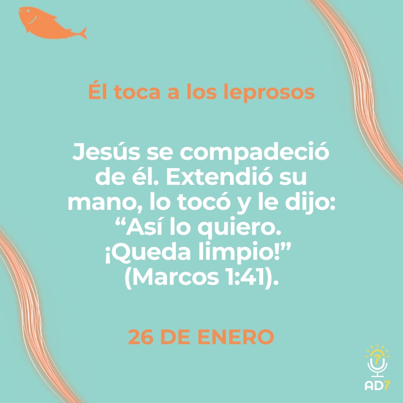 Él toca a los leprosos ~ Devocional de Jóvenes ~ 26 de enero 2026