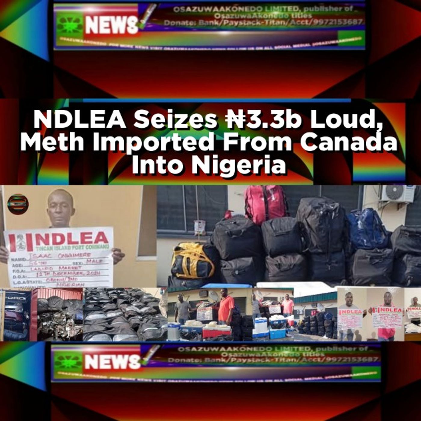 NDLEA Seizes ₦3.3b Loud, Meth Imported From Canada Into Nigeria episode artwork