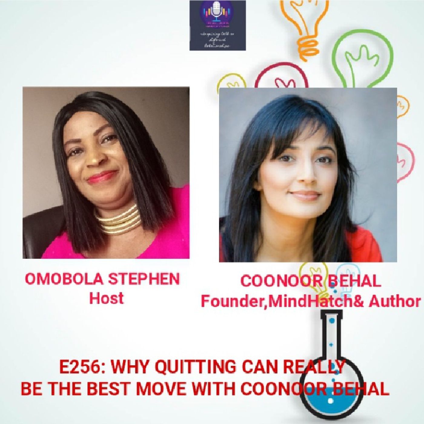 E256:Why Quitting Can Really Be The Best Move With Coonoor Behal