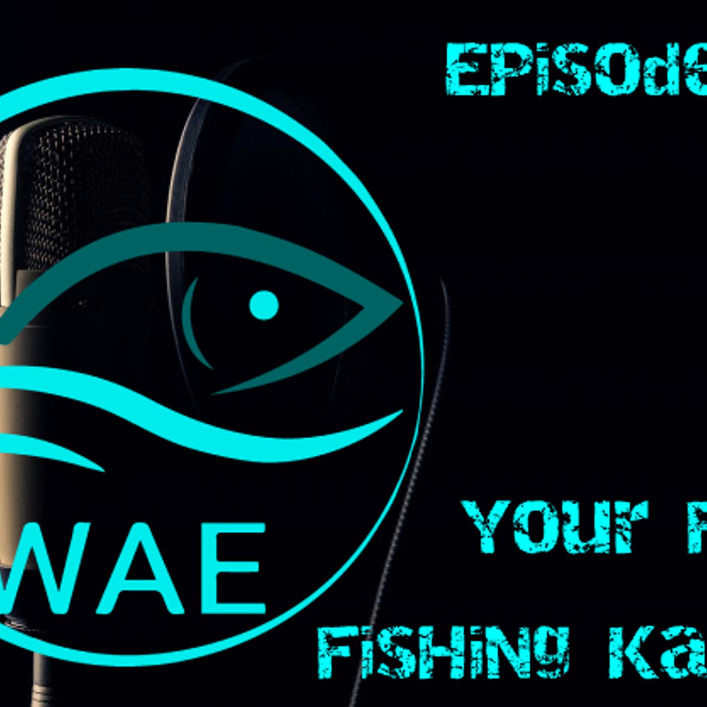 WAEofFishing The Podcast Episode 9 "Your First Fishing Kayak" WAEofFishing The Podcast Episode 9 "Your First Fishing Kayak"