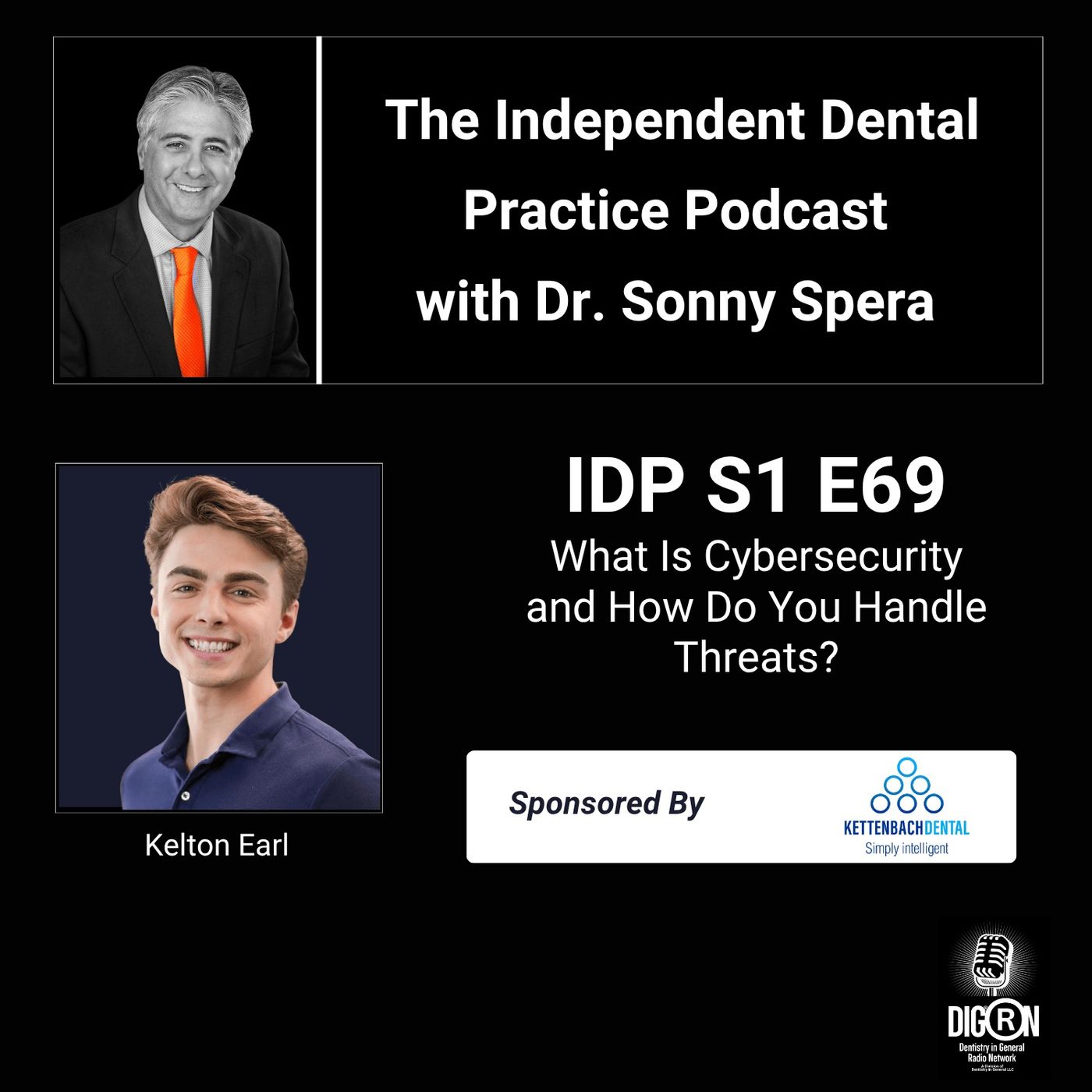 DIGRN Presents: The Independent Dental Practice Podcast - Guest: Kelton Earl episode artwork