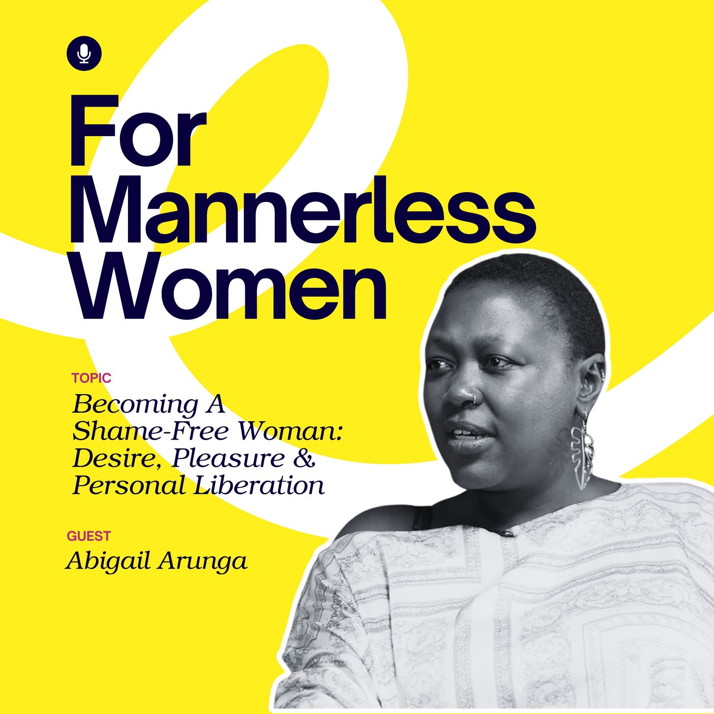 Becoming a Shame-Free Woman: Desire, Pleasure & Personal Liberation | For Mannerless Women