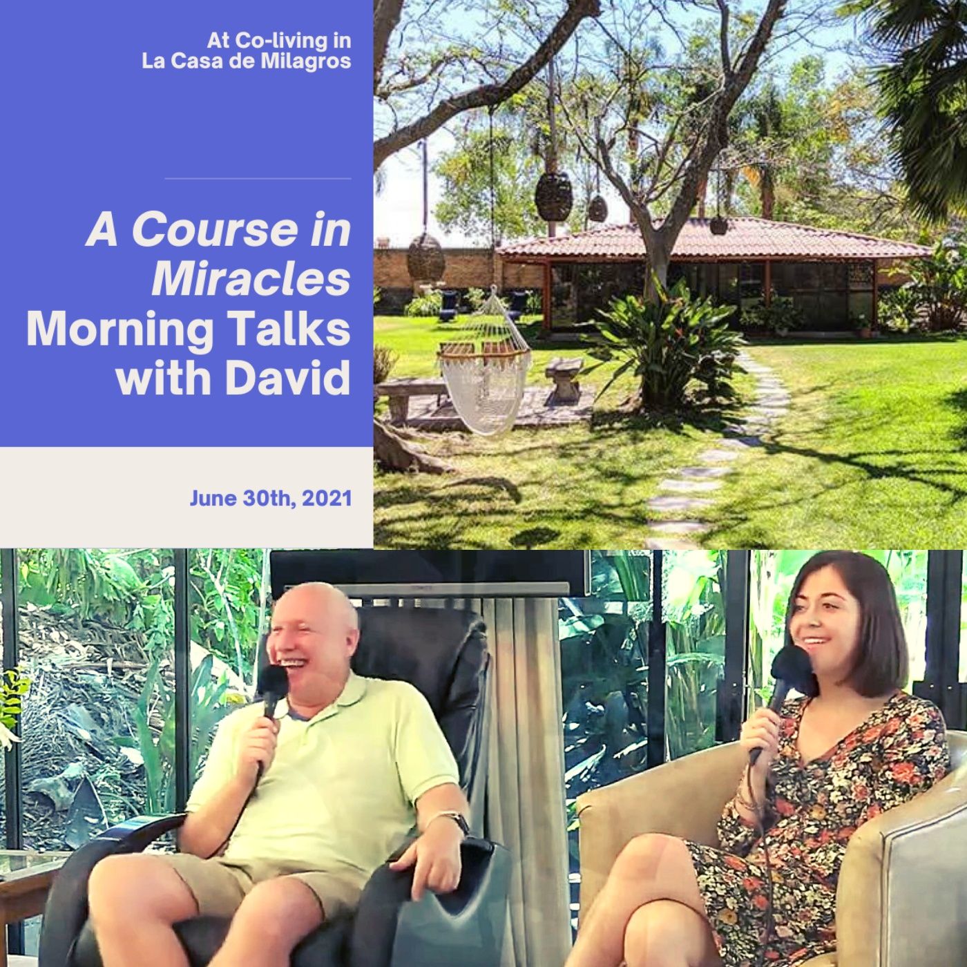 June 30th - ACIM Talk & Live Music at "La Casa de Milagros" Co-Living Center with David Hoffmeister & Erik Archbold episode artwork