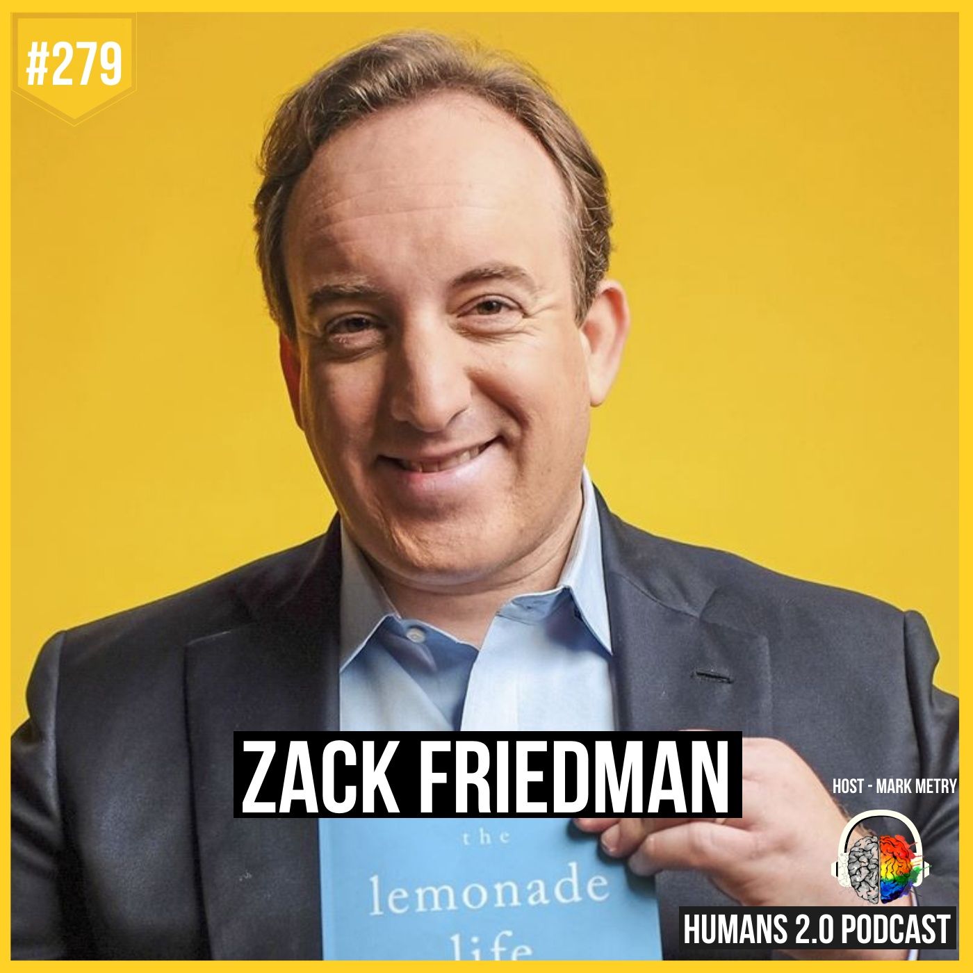 279: Zack Friedman | When Life Gives You Lemons...