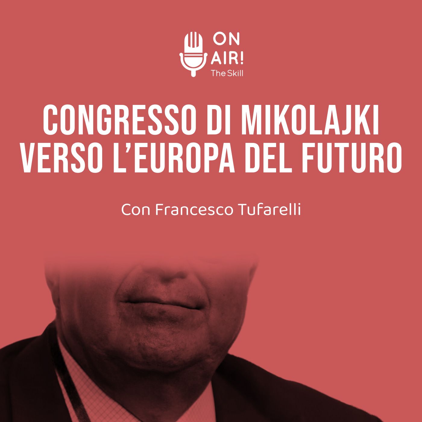 Ep. 150 - Congresso di Mikolajki: verso l’Europa del futuro. Con Francesco Tufarelli episode artwork