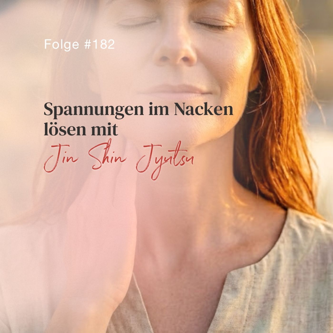 Spannungen im Nacken lösen mit Jin Shin Jyutsu  | ca. 25 Min | Folge 182 episode artwork