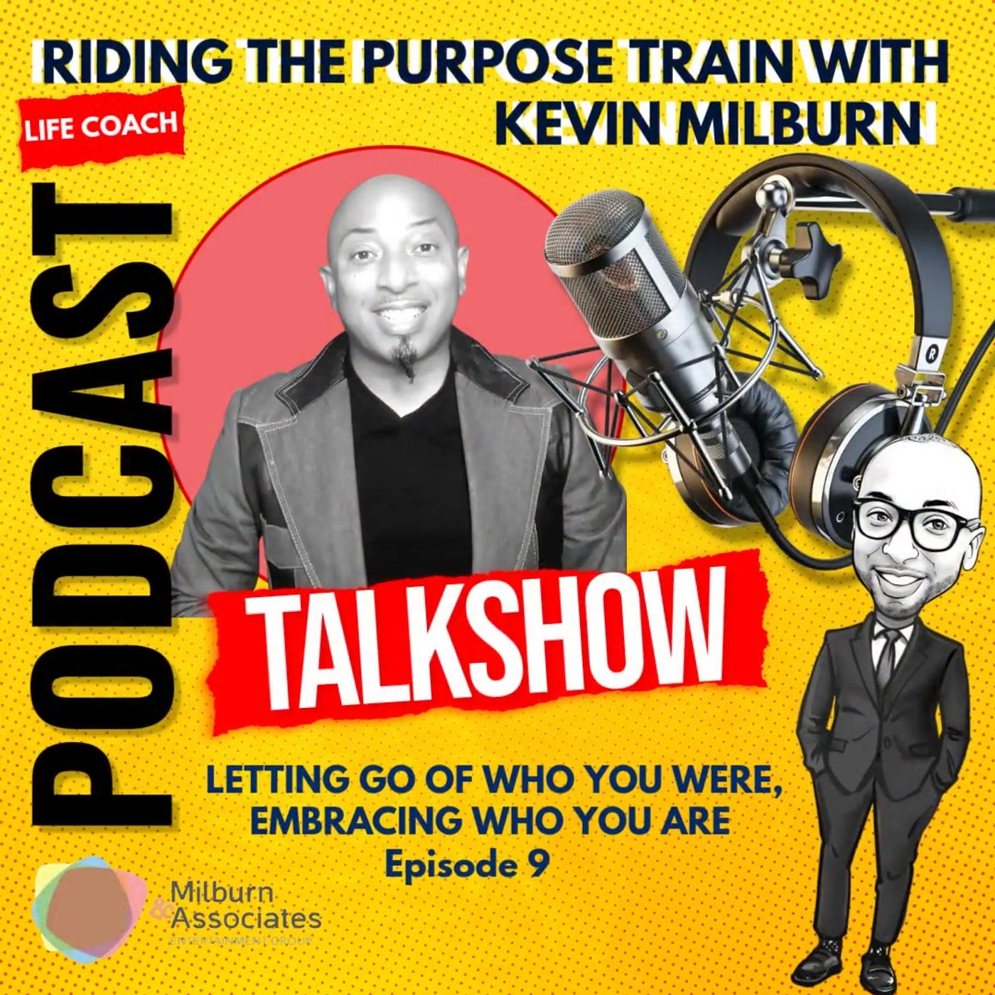 Riding the Purpose Train Kevin Milburn