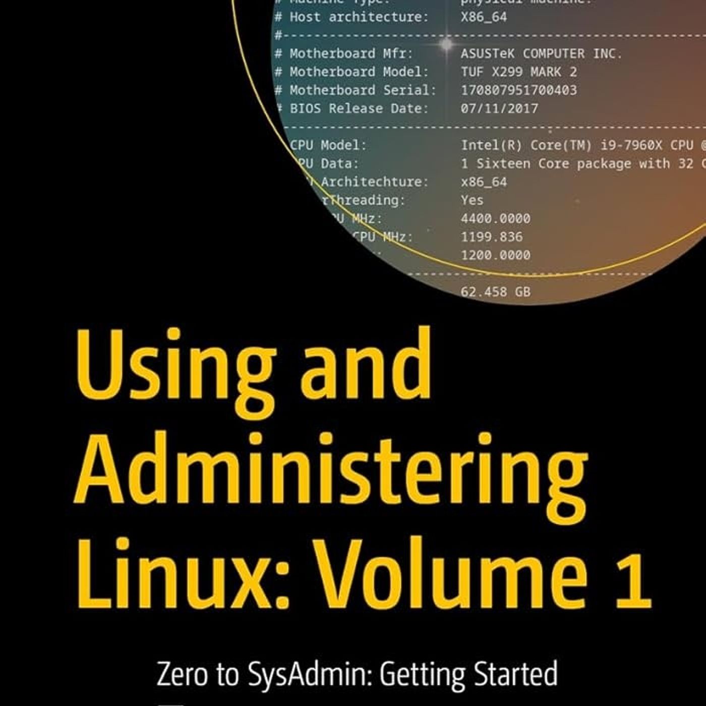 Using and Administering Linux: Volume 1: Zero to SysAdmin: Getting Started