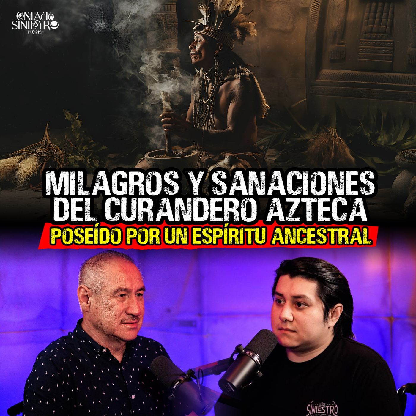 22. Milagros y Sanaciones del Curandero Azteca, Poseído por un Espíritu Ancestral