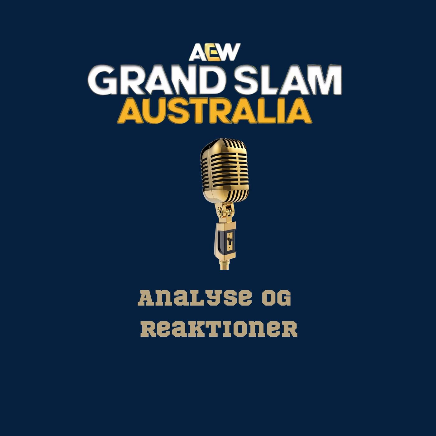 93. AEW Grandslam Australia: Analyse og reaktioner episode artwork