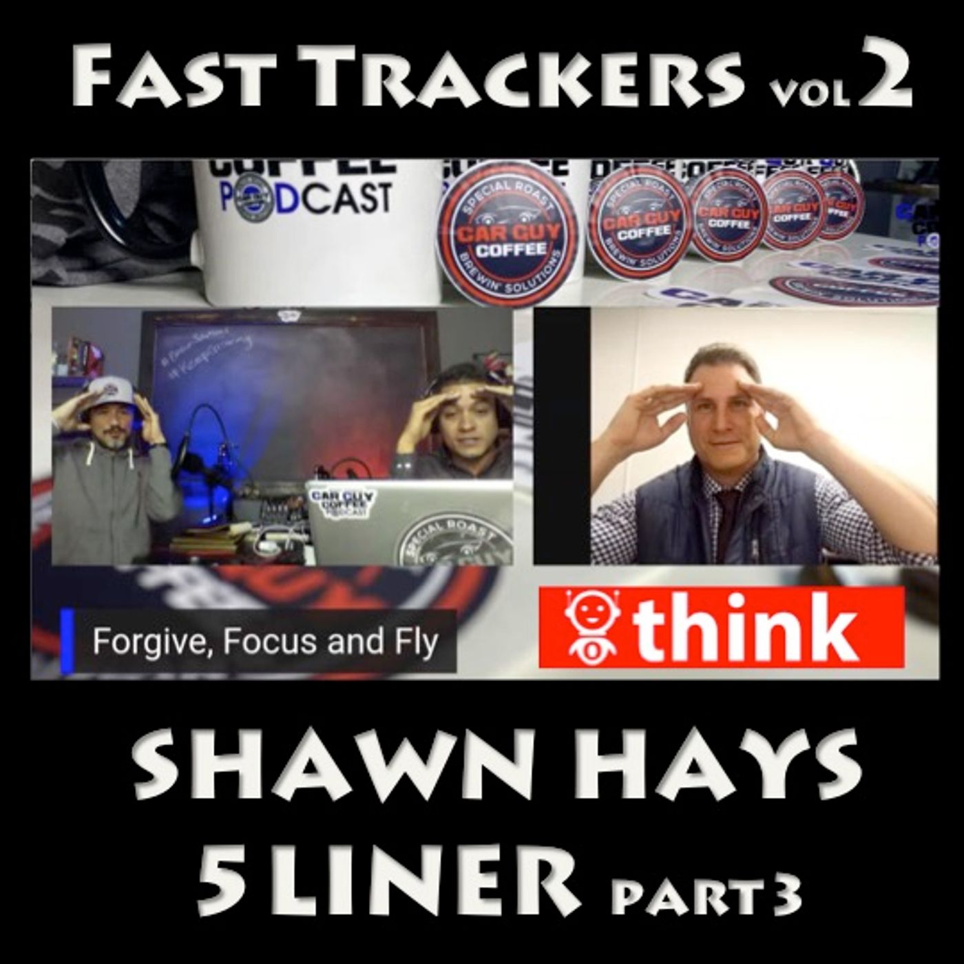 Fast Trackers - Vol. 2 - #5Liner pt 3 -  Shawn Hays - Sales Hustler