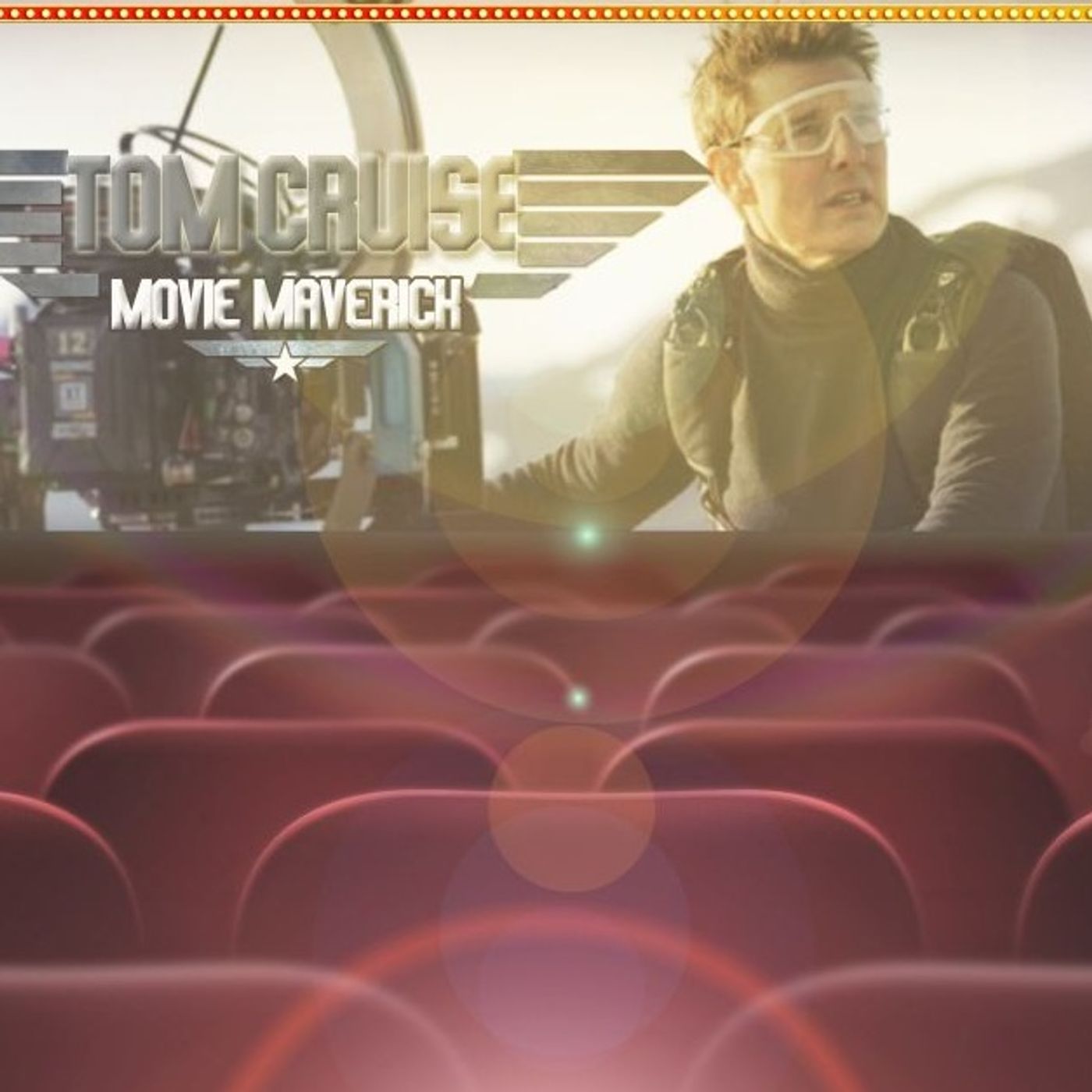Episode 4 - Tom Cruise, Movie Maverick