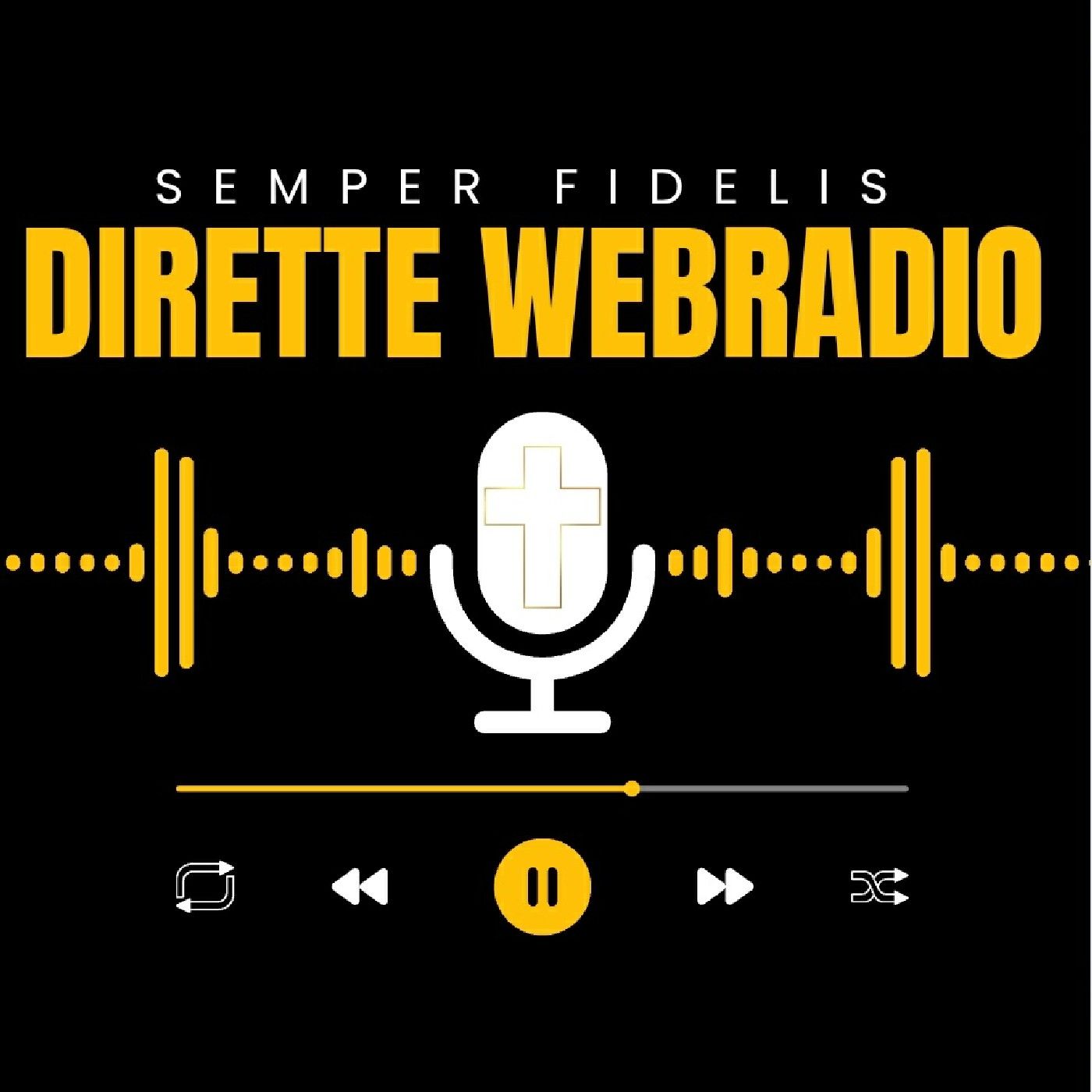 Semper Fidelis Dirette WebRadio  †